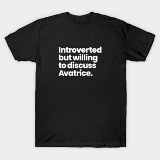 Introverted but willing to discuss Avatrice - Warrior Nun T-Shirt